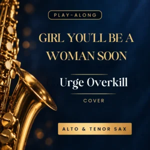 Girl You'll Be a Woman Soon<br>(Movie cover)<br><br> Alto & Tenor