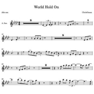 World Hold On (FISHER Remix) – Saxophone Sheet Music | Bob Sinclar | SaxTellers Style