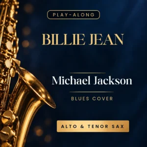 Billie Jean – Michael Jackson | Blues Rock Sax Sheet Music + Backing Track