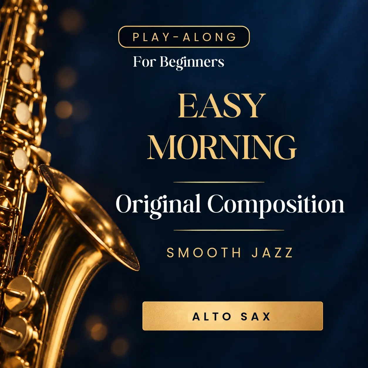Easy Morning – Easy Alto Saxophone Sheet Music & Play Along (French Note Names)