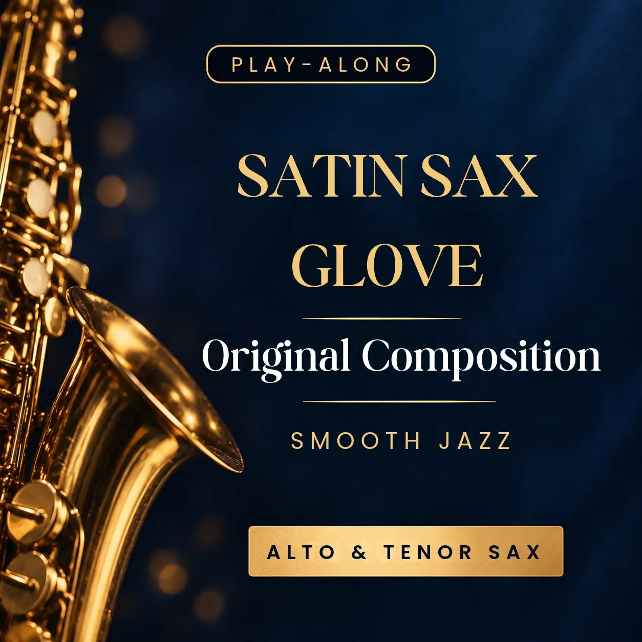 Satin Sax Glove | Alto & Tenor Sax Sheet Music + Backing Track
