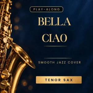 Bella Ciao <br> Version jazzis&eacute;e de Smooth Jazz